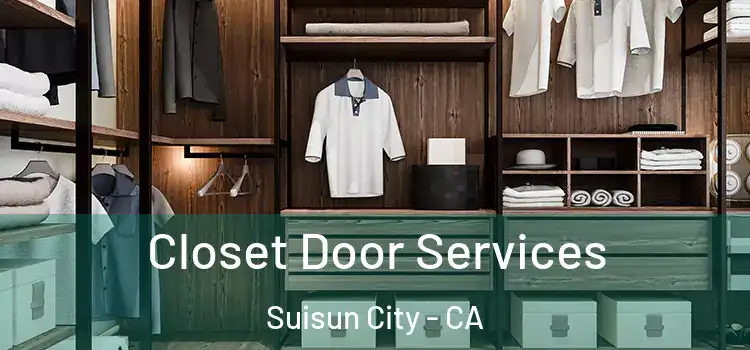 Closet Door Services Suisun City - CA