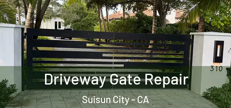 Driveway Gate Repair Suisun City - CA